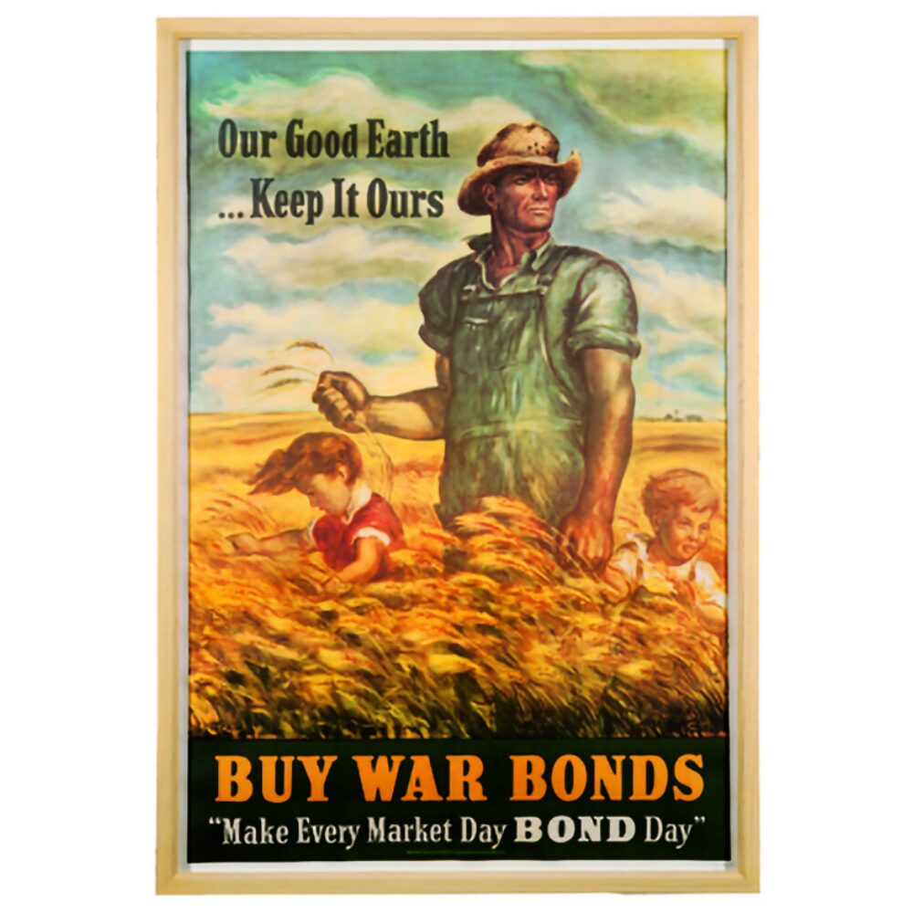 World War II propaganda poster by John Steuart Curry titled "Our Good Earth Keep It Ours" showing a farmer standing in a wheat field above text reading "BUY WAR BONDS". (Alt-text generated by AI)