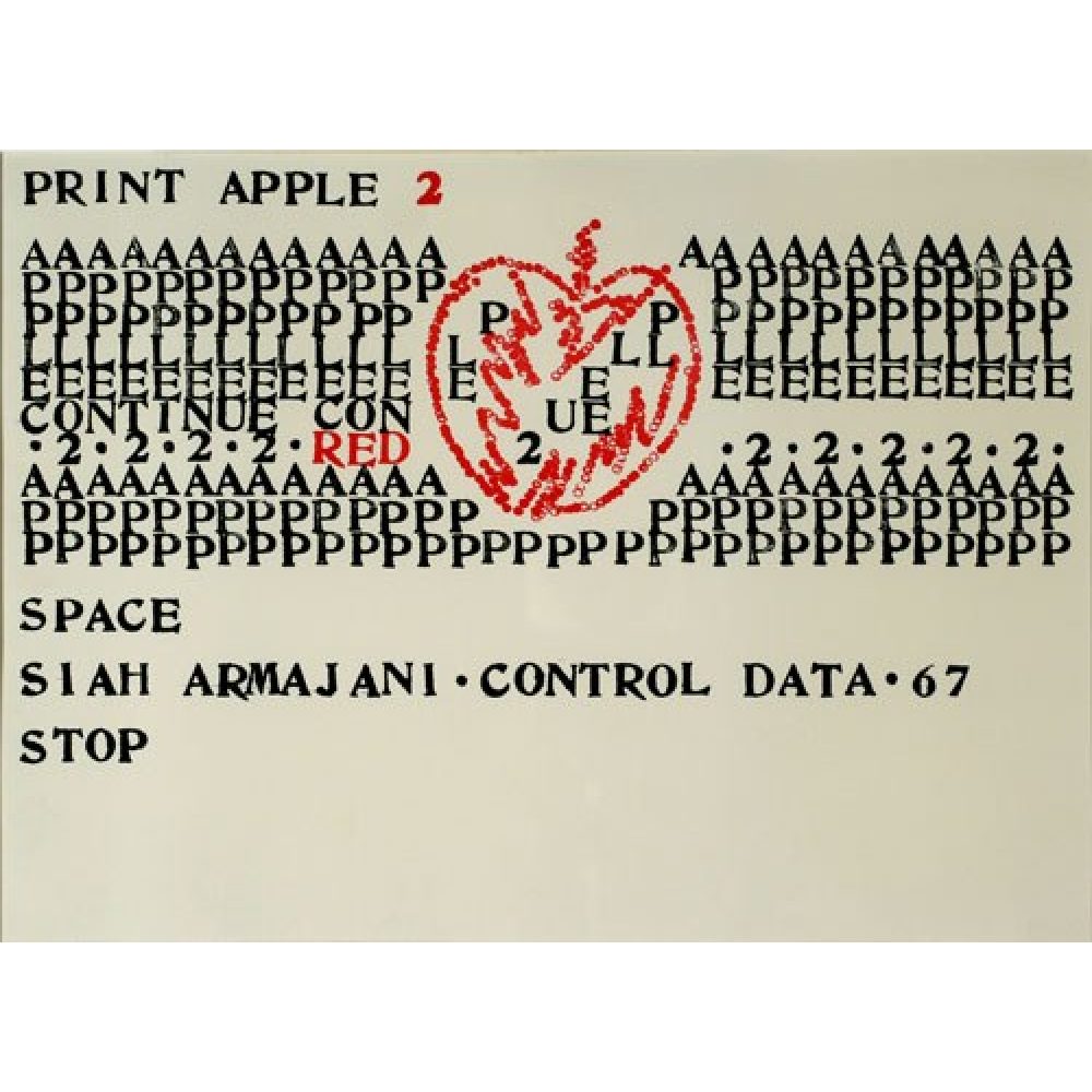 Computerized print with a central red illustrated apple and the repeated letters A P P L E in various configurations alongside phrases "PRINT APPLE 2," "CONTINUE," "RED," SPACE," SIAH ARMAJANI," "CONTRAL DATA," "67," "STOP."