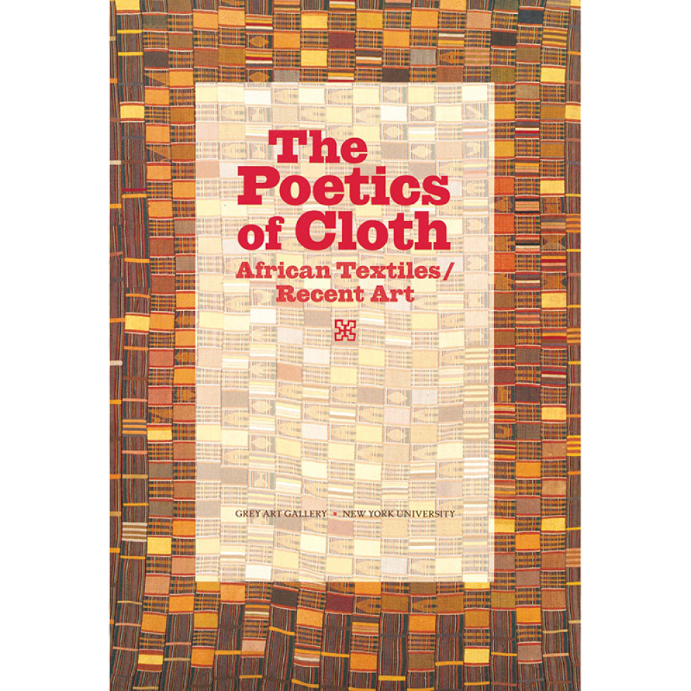 Book cover for "The Poetics of Cloth: African Textiles / Recent Art" with a brown, yellow, and orange woven pattern background.