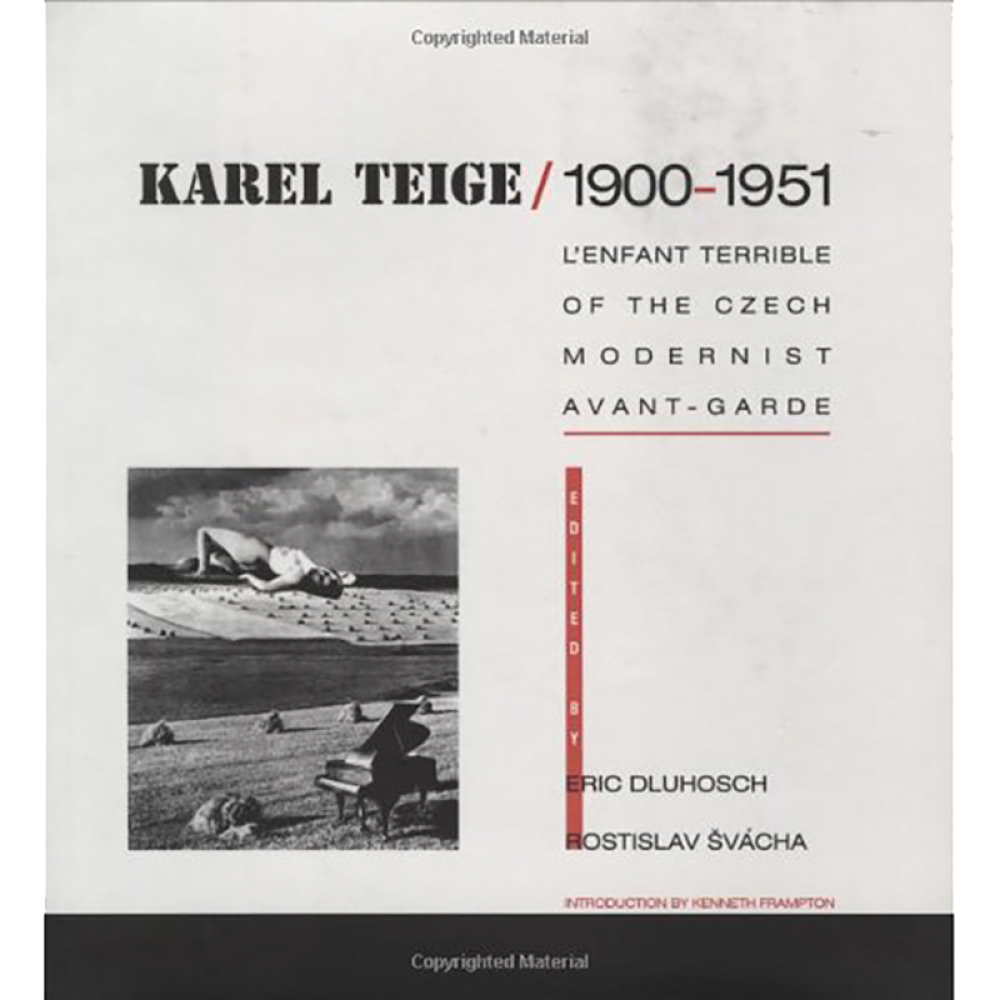 Book cover with title "Karel Teige / 1900-1951" and a surreal black-and-white photo of a nude woman and a grand piano in a desert landscape.