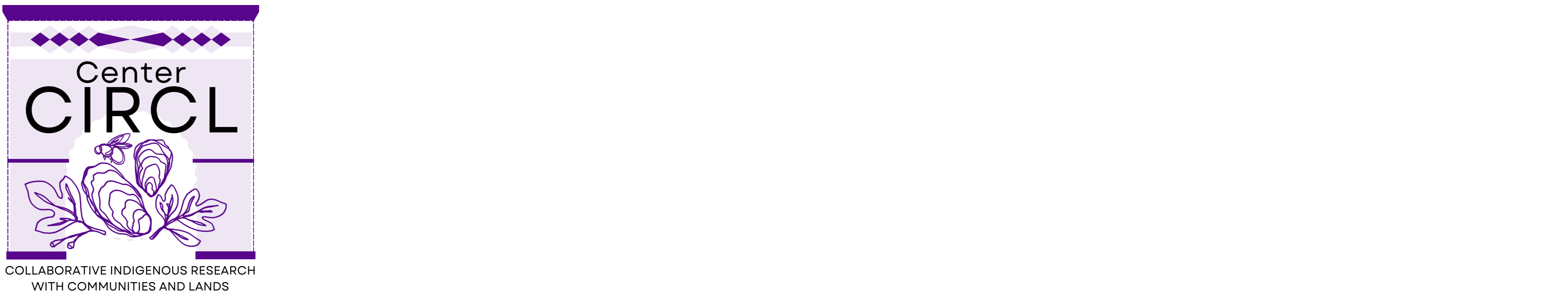 Logo for Center CIRCL, Collaborative Indigenous Research with Communities and Lands